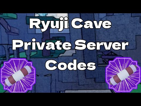 Ryuji Cave Private Server Codes